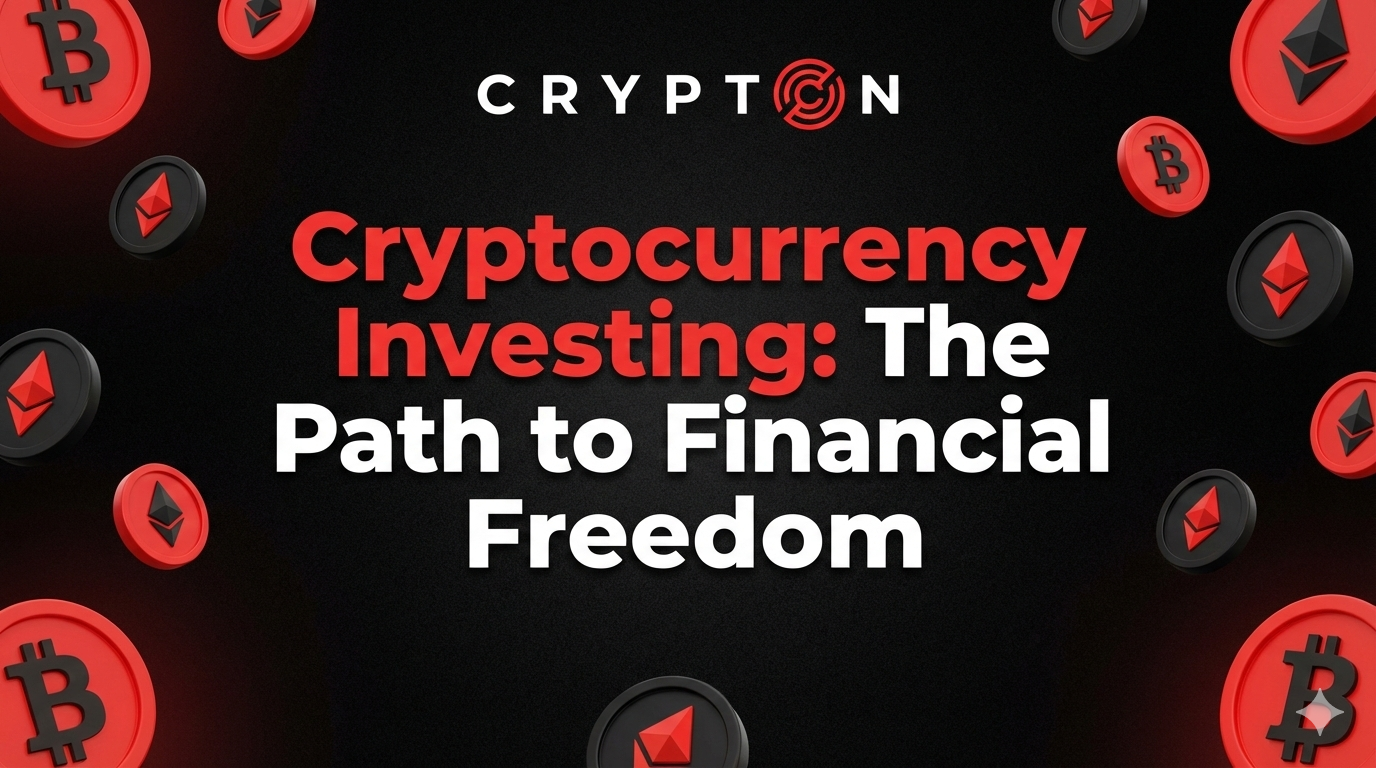 Cryptocurrency Investing The Path to Financial Freedom